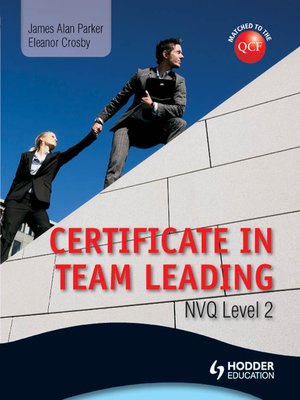 cover image of Level 2 NVQ Certificate in Team Leading (QCF)